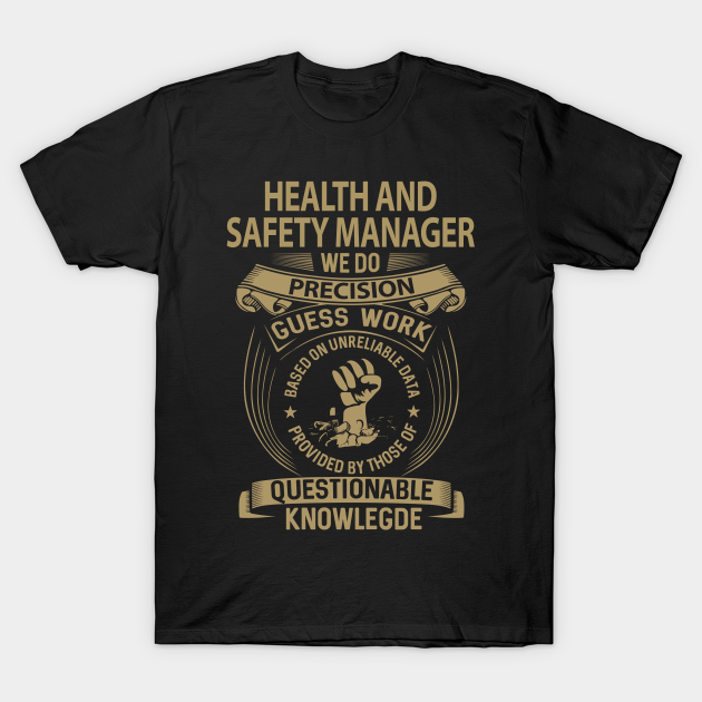 Health And Safety Manager T Shirt - MultiTasking Certified Job Gift Item Tee